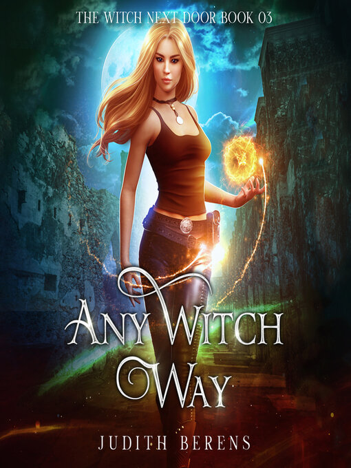 Title details for Any Witch Way by Judith Berens - Available